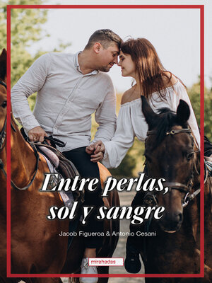 cover image of Entre perlas, sol y sangre